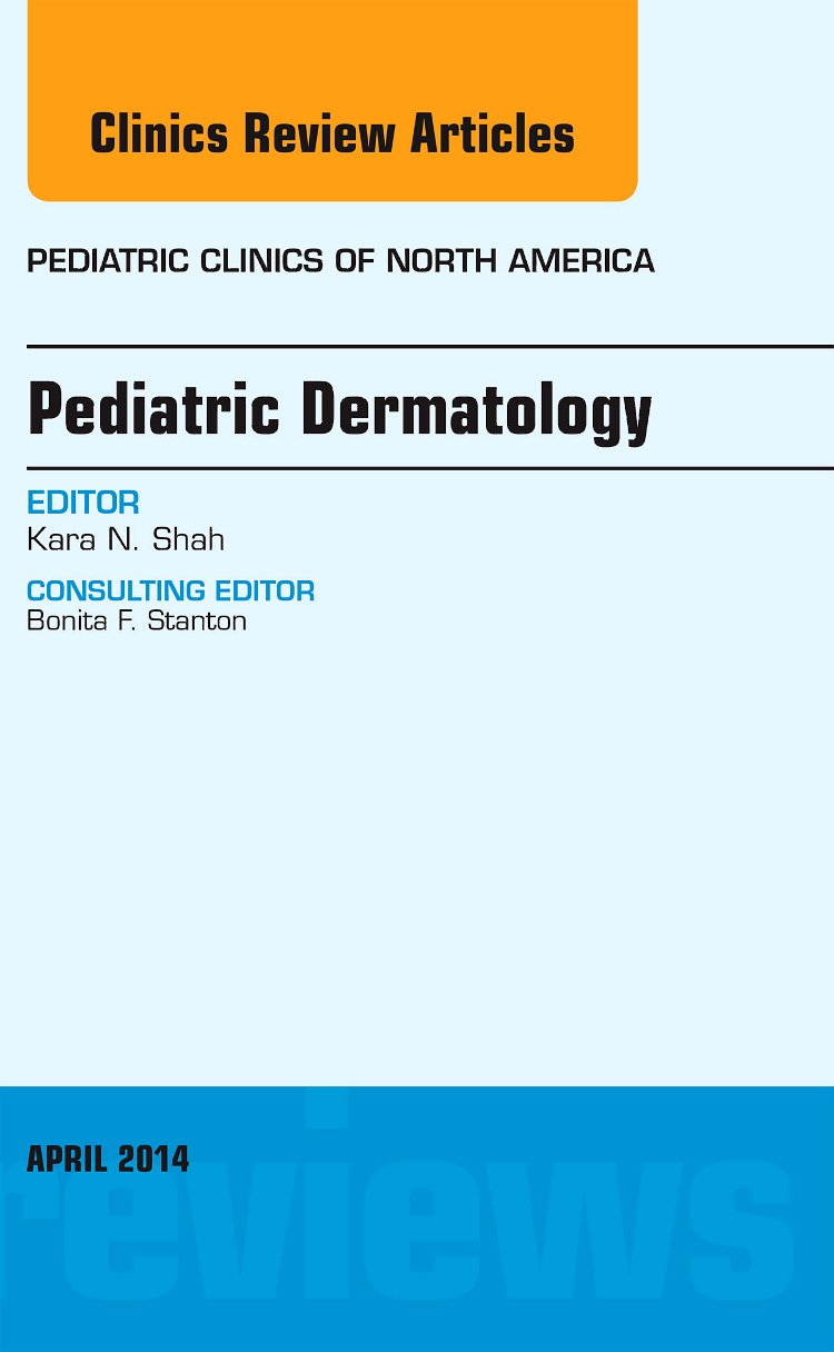Pediatric Dermatology, An Issue of Pediatric Clinics (Volume 612) (The Clinics: Internal Medicine, Volume 612),Used