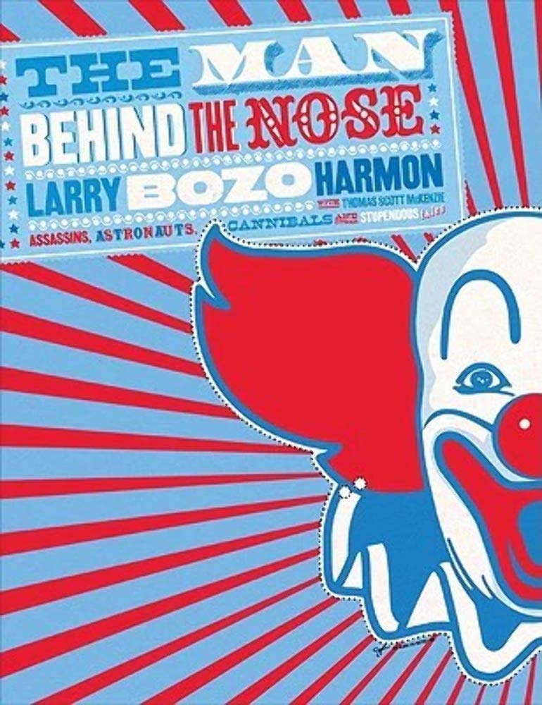 The Man Behind the Nose: Assassins, Astronauts, Cannibals, and Other Stupendous Tales,Used