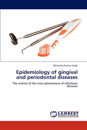 Epidemiology of gingival and periodontal diseases: The science of the mass phenomena of infectious diseases,Used