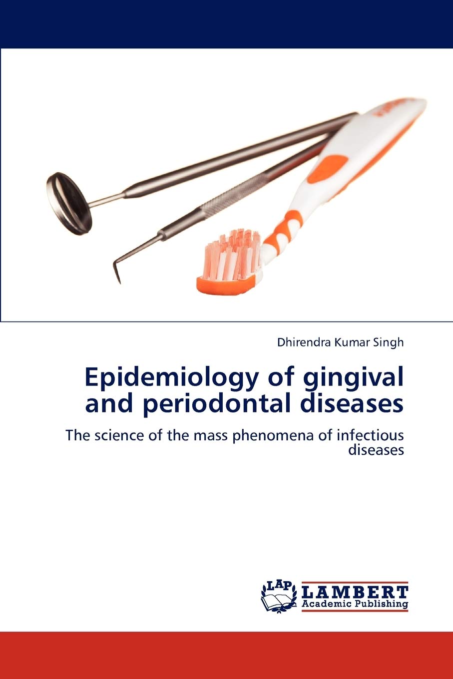 Epidemiology of gingival and periodontal diseases: The science of the mass phenomena of infectious diseases,Used
