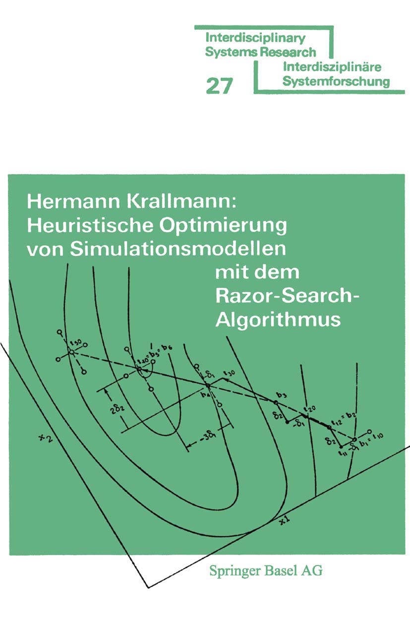 Heuristische Optimierung von Simulationsmodellen mit dem Razor SearchAlgorithmus (Interdisciplinary Systems Research) (German E,Used