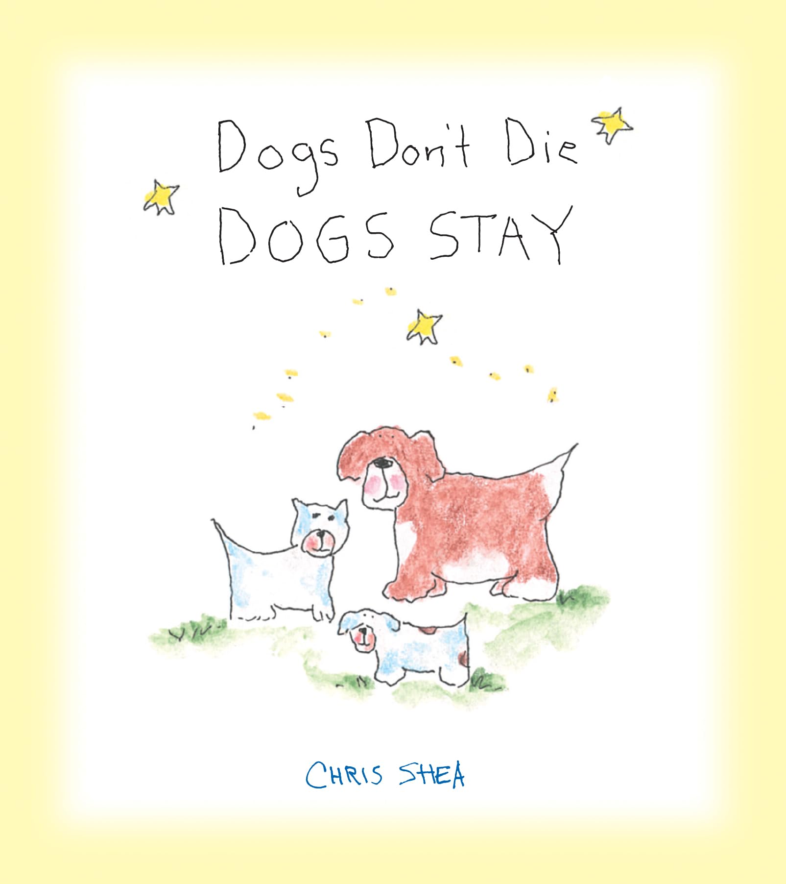 Dogs Don't Die Dogs Stay,Used
