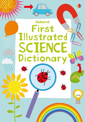 First Illustrated Science Dictionary (Illustrated Dictionaries And Thesauruses)