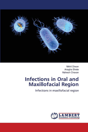 Infections in Oral and Maxillofacial Region: Infections in maxillofacial region,Used