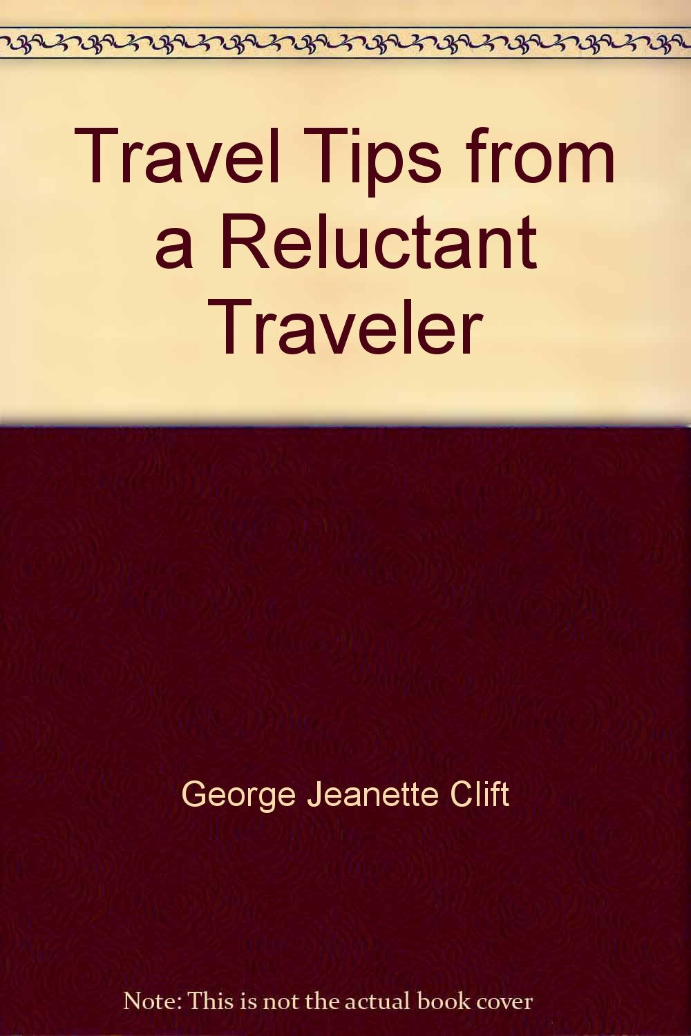 Travel Tips from a Reluctant Traveler