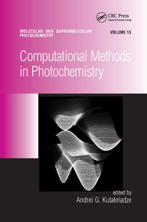 Computational Methods in Photochemistry (Molecular and Supramolecular Photochemistry, 13),Used