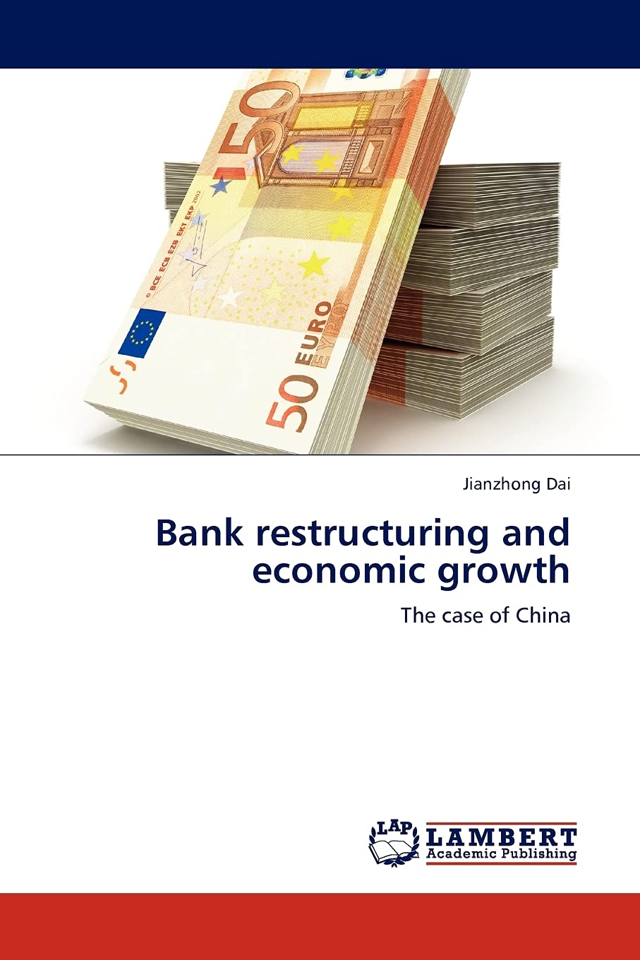 Bank restructuring and economic growth: The case of China,Used