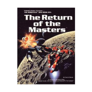 The Return Of The Masters (The Robotech Rpg Book Six),Used