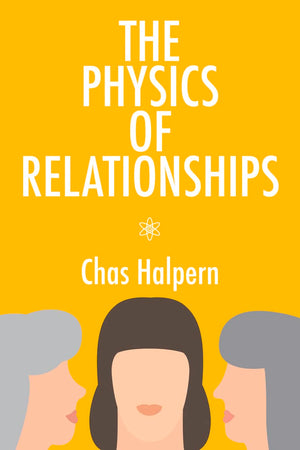 The Physics Of Relationships: A Novel (70) (World Prose),Used