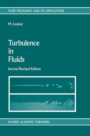 Turbulence in Fluids: Stochastic and Numerical Modelling (Fluid Mechanics and Its Applications, 1),Used