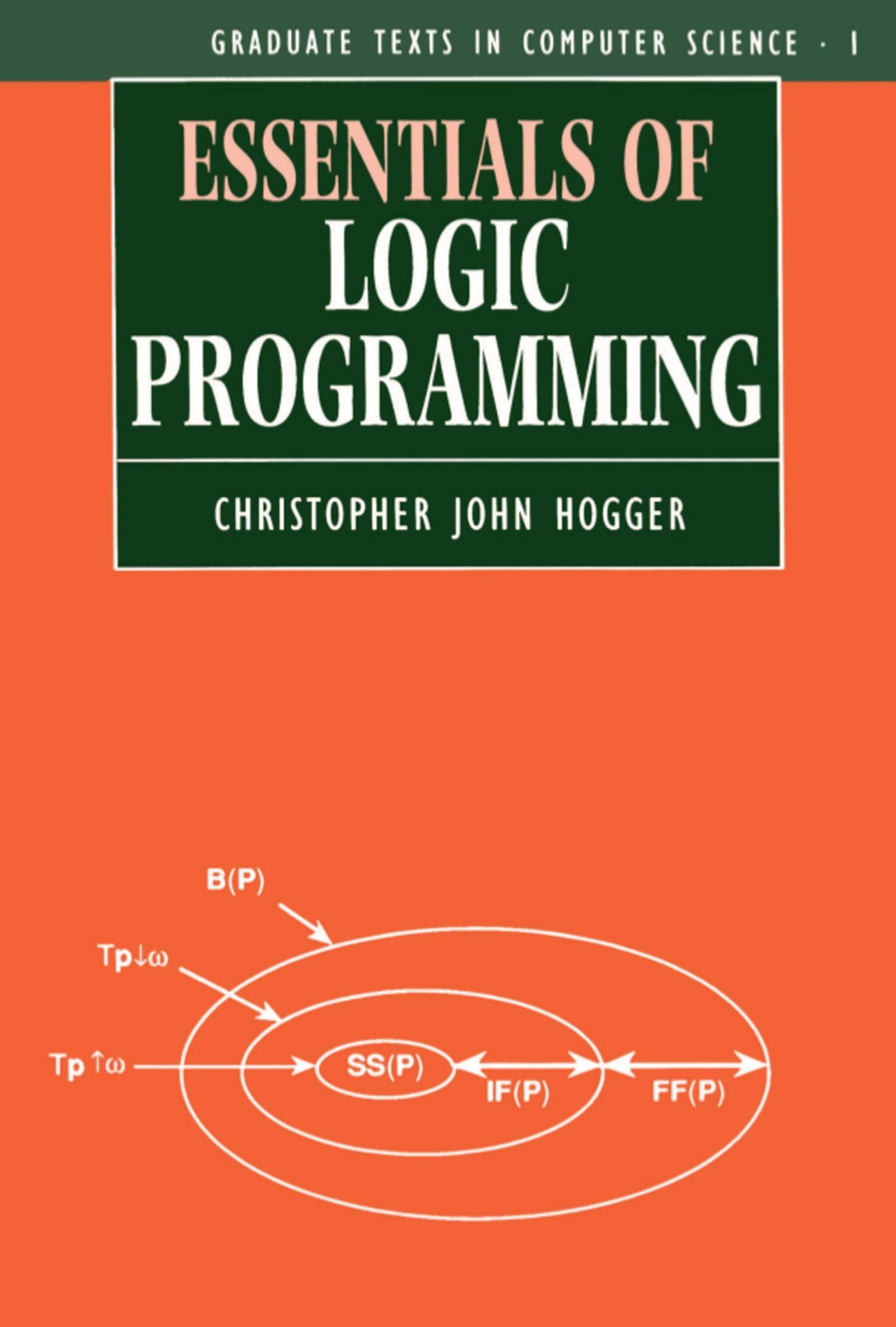 Essentials of Logic Programming (Graduate Texts in Computer Science),Used