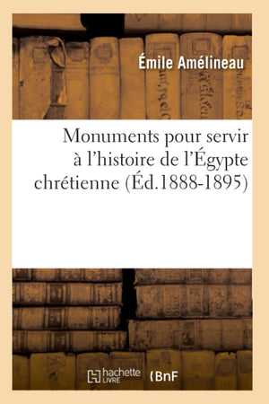 Monuments Pour Servir  L'Histoire De L'Gypte Chrtienne (D.18881895) (French Edition),New
