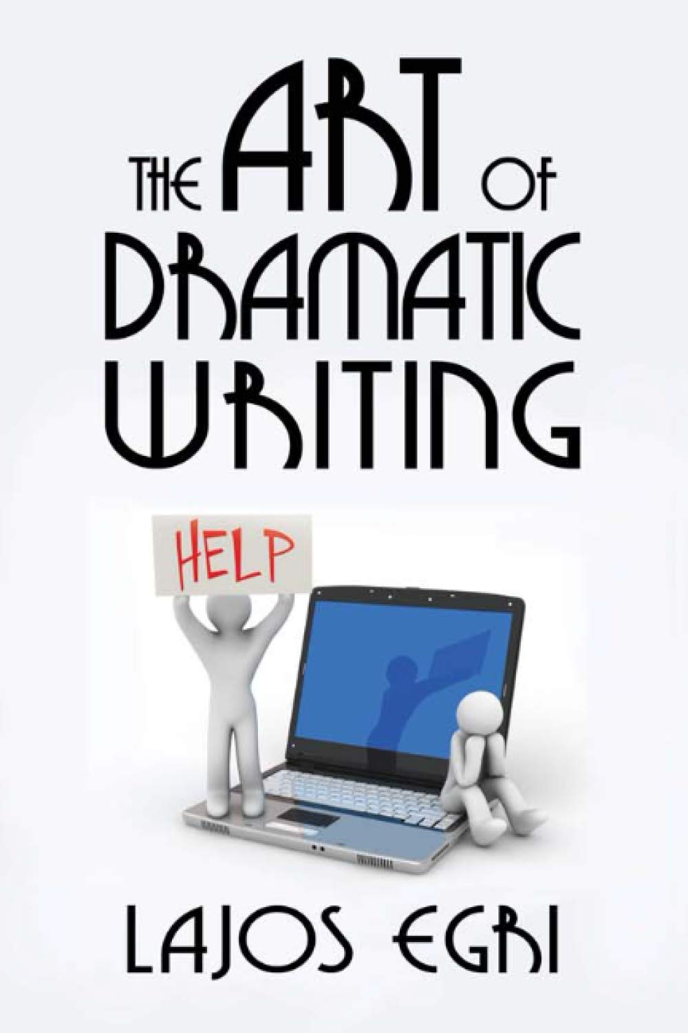The Art Of Dramatic Writing