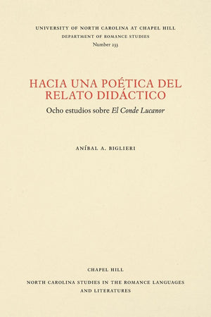 Hacia una potica del relato didctico: ocho estudios sobre El Conde Lucanor (North Carolina Studies in the Romance Languages ,Used