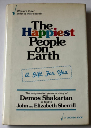 The Happiest People on Earth: The LongAwaited Personal Story of Demos Shakarian,Used