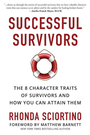 Successful Survivors: The 8 Character Traits of Survivors and How You Can Attain Them,Used