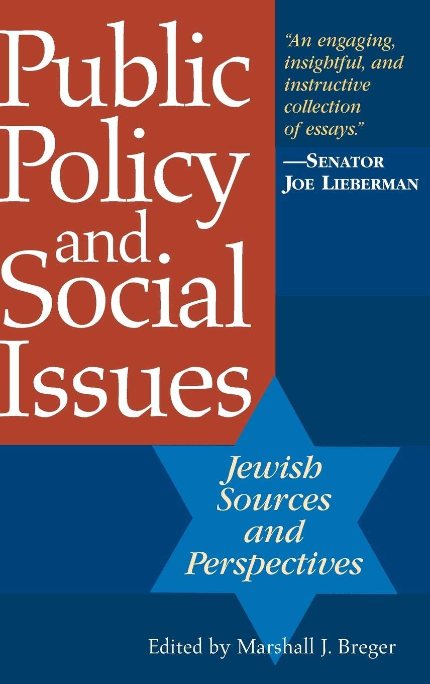 Public Policy And Social Issues: Jewish Sources And Perspectives