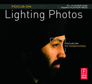 Focus On Lighting Photos: Focus on the Fundamentals (Focus On Series),Used