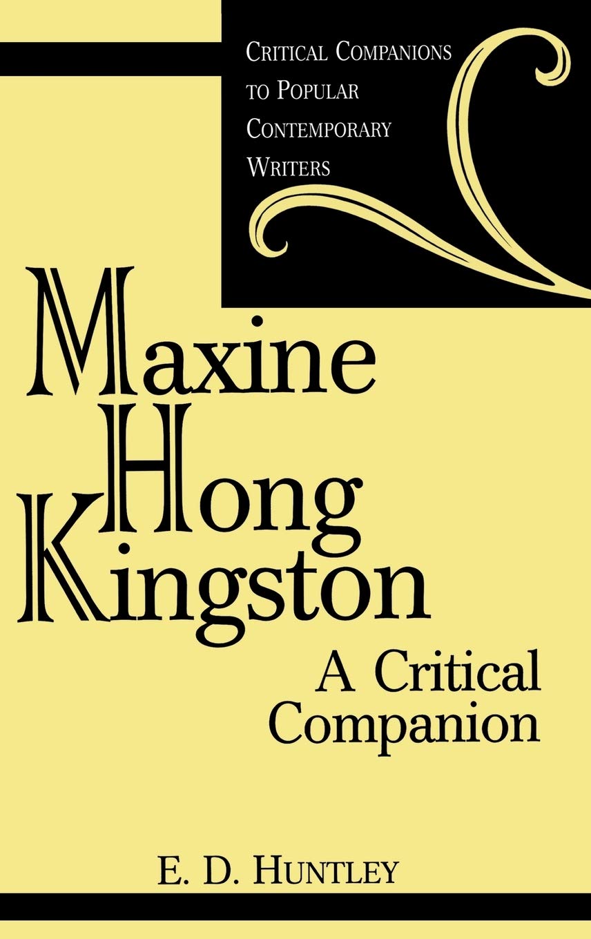 Maxine Hong Kingston: A Critical Companion (Critical Companions to Popular Contemporary Writers),Used