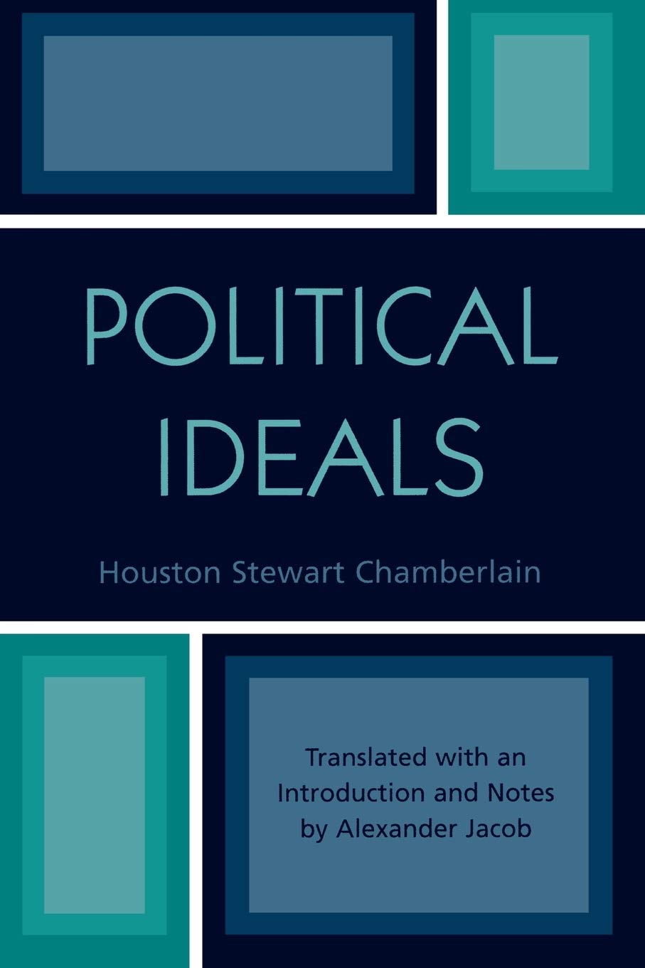 Houston Stewart Chamberlain: Political Ideals