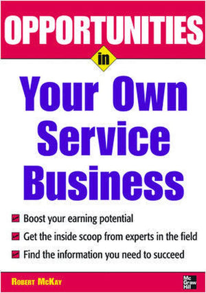 Opportunities in Your Own Service Business,New