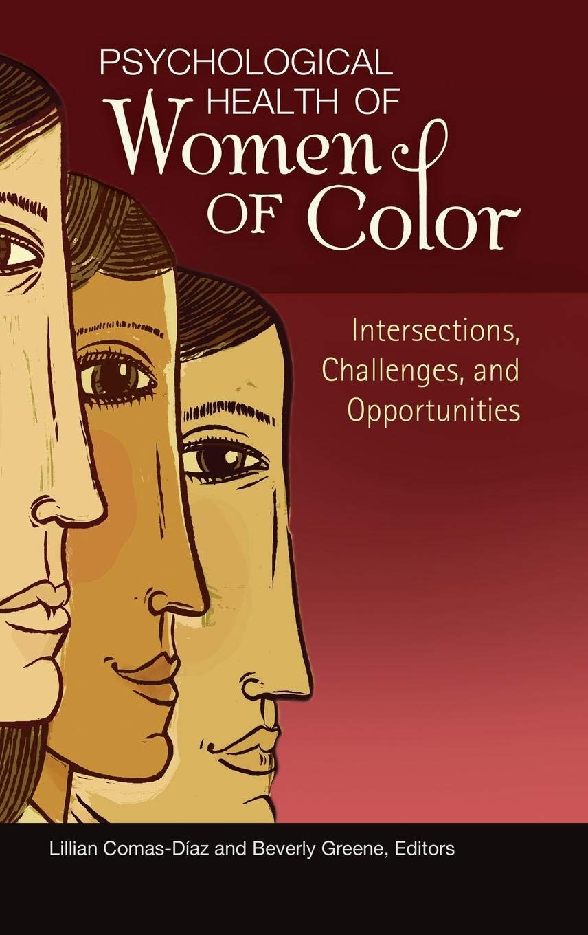 Psychological Health of Women of Color: Intersections, Challenges, and Opportunities (Women's Psychology),Used
