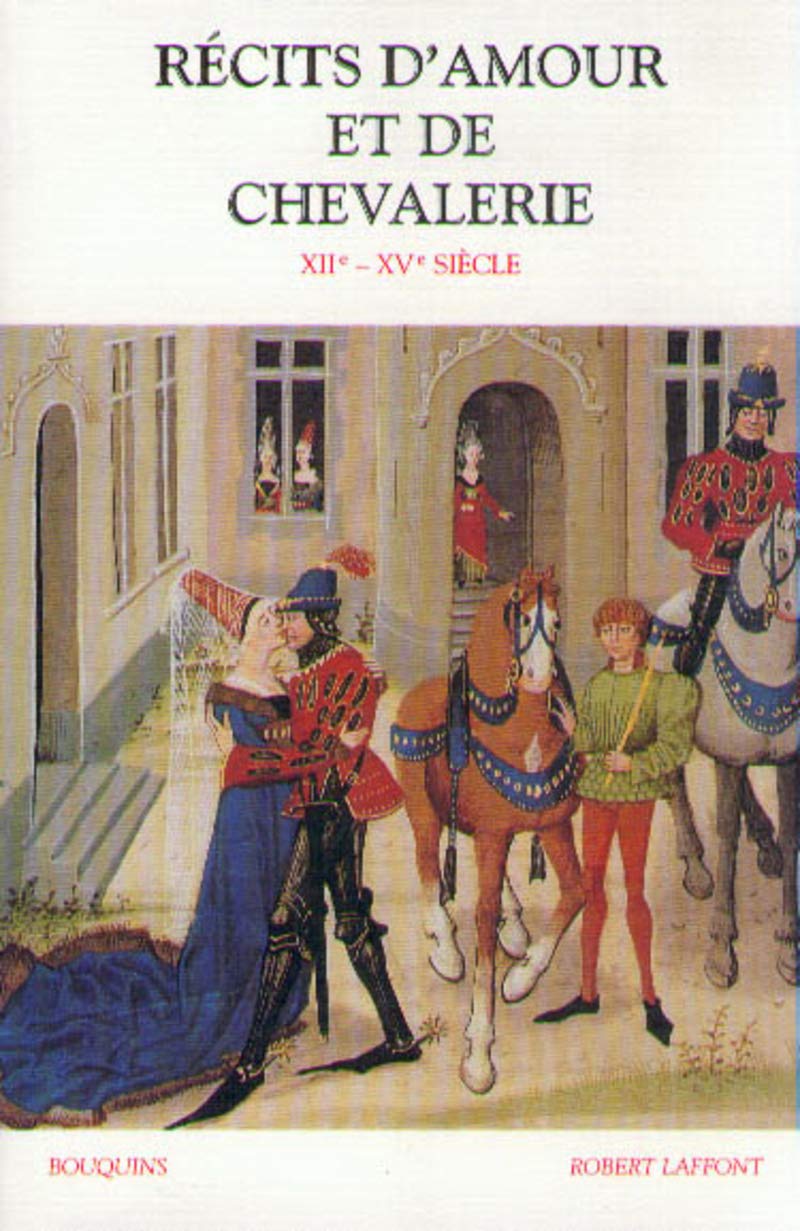 Recits D'amour Et De Chevalerie: Xiixv Siecle (French Edition),Used