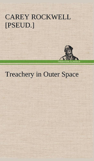 Treachery in Outer Space,Used