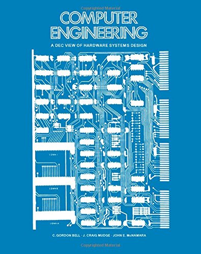 Computer Engineering: A DEC View of Hardware Systems Design,Used