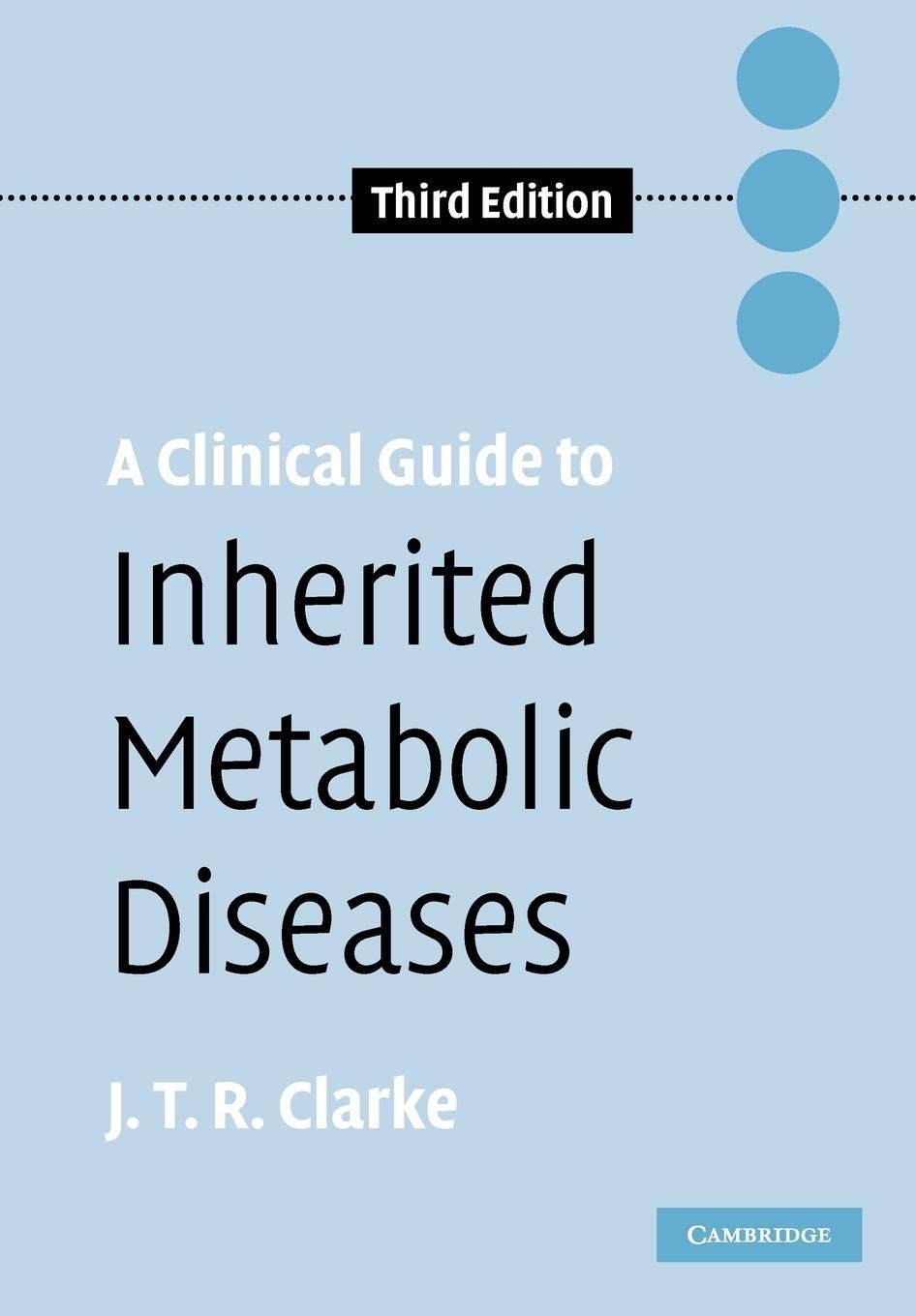 A Clinical Guide To Inherited Metabolic Diseases