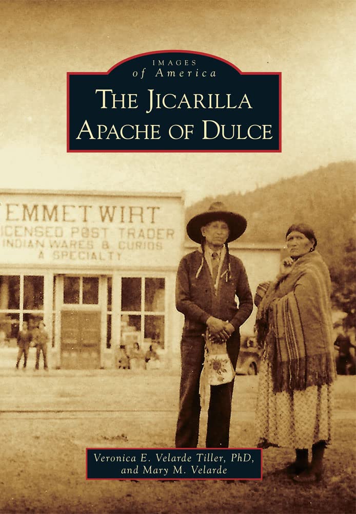 The Jicarilla Apache of Dulce (Images of America),Used