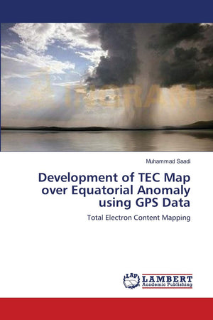 Development of TEC Map over Equatorial Anomaly using GPS Data: Total Electron Content Mapping,Used
