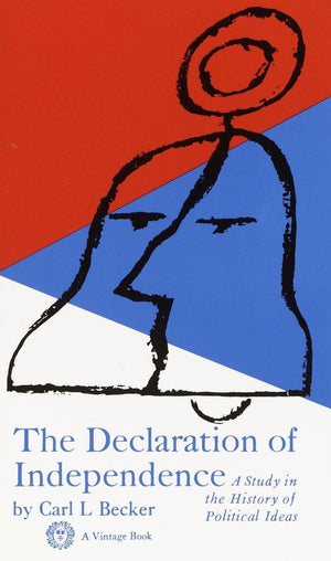 Declaration of Independence: A Study in the History of Political Ideas,Used