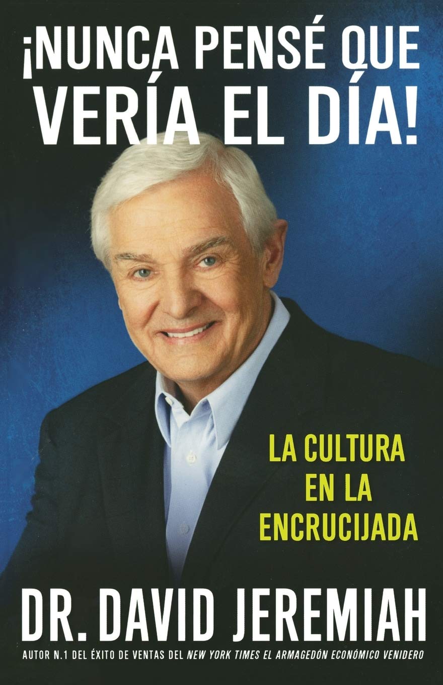 Nunca Pens que Vera el Da!: La Cultura en la Encrucijada (Spanish Edition),Used