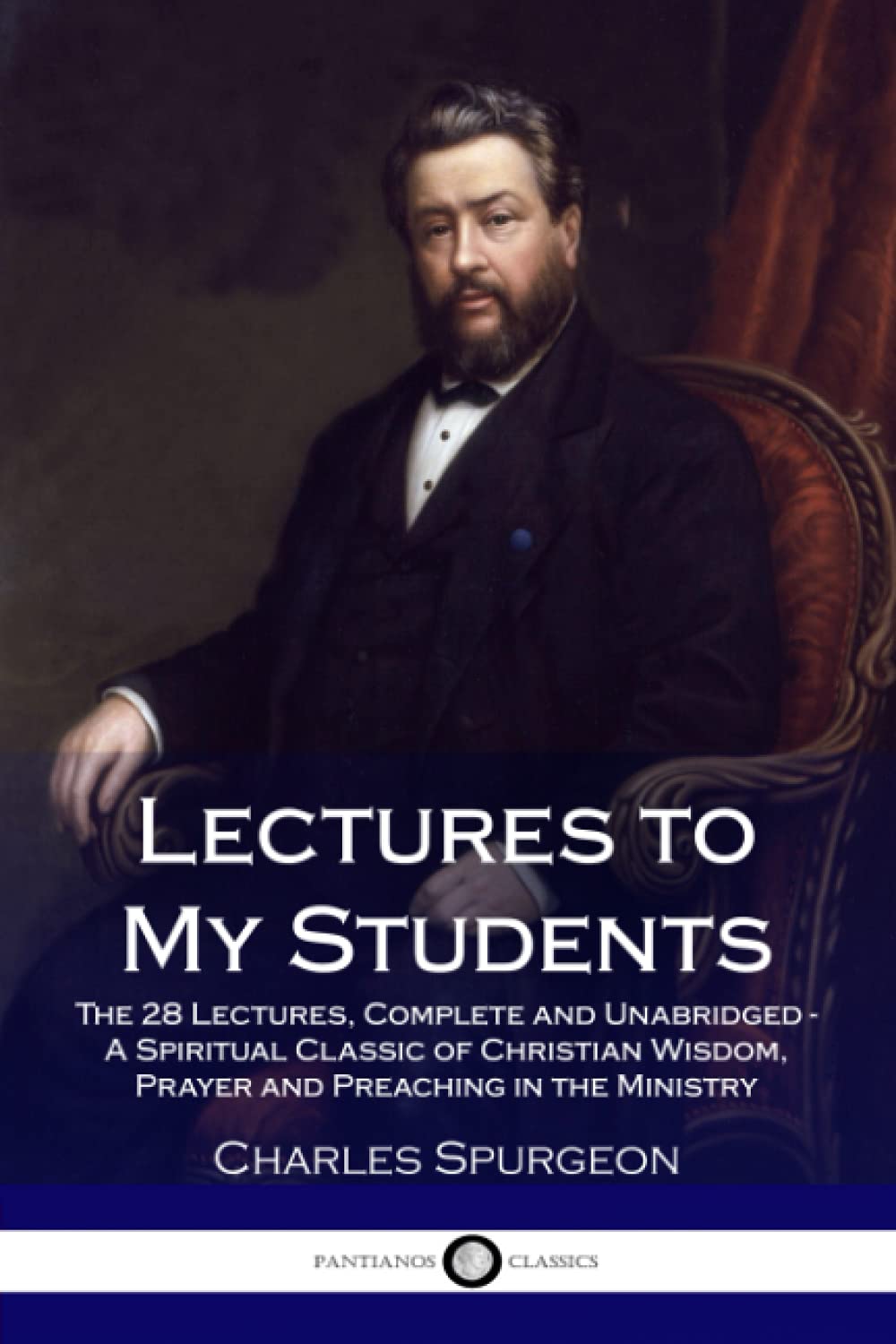 Lectures to My Students: The 28 Lectures, Complete and Unabridged  A Spiritual Classic of Christian Wisdom, Prayer and Preachin,Used