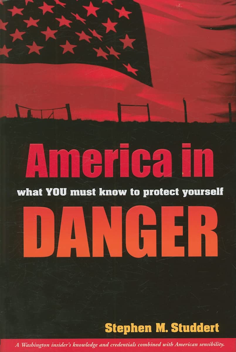 America in Danger: What You Must Know to Protect Yourself,Used
