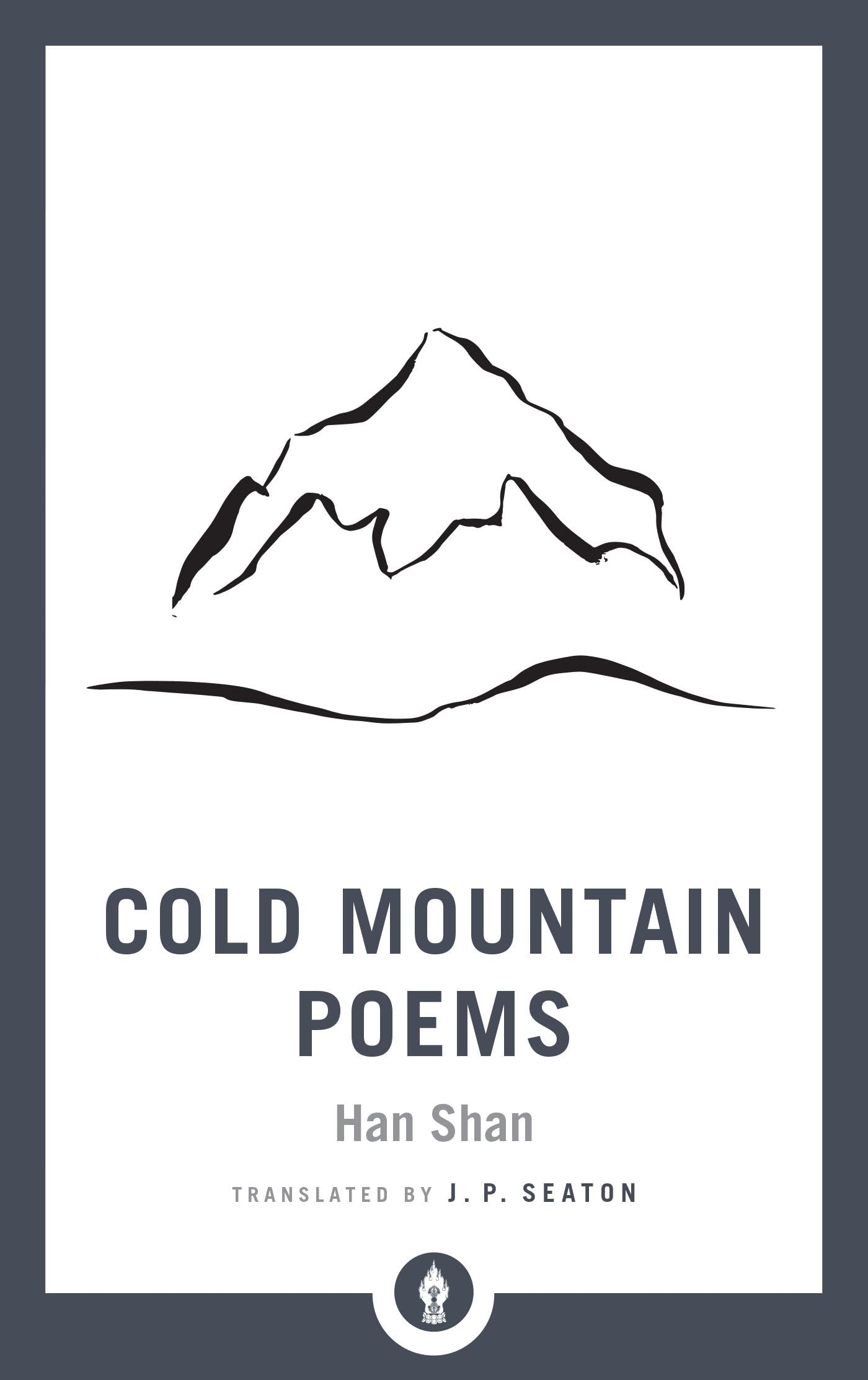 Cold Mountain Poems: Zen Poems of Han Shan, Shih Te, and Wang Fanchih (Shambhala Pocket Library),Used