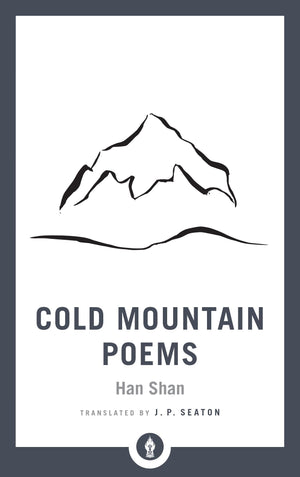 Cold Mountain Poems: Zen Poems of Han Shan, Shih Te, and Wang Fanchih (Shambhala Pocket Library),Used