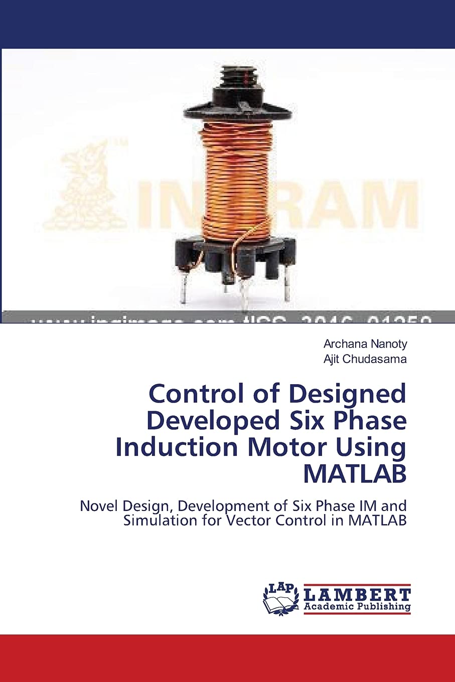 Control of Designed Developed Six Phase Induction Motor Using MATLAB: Novel Design, Development of Six Phase IM and Simulation f,Used