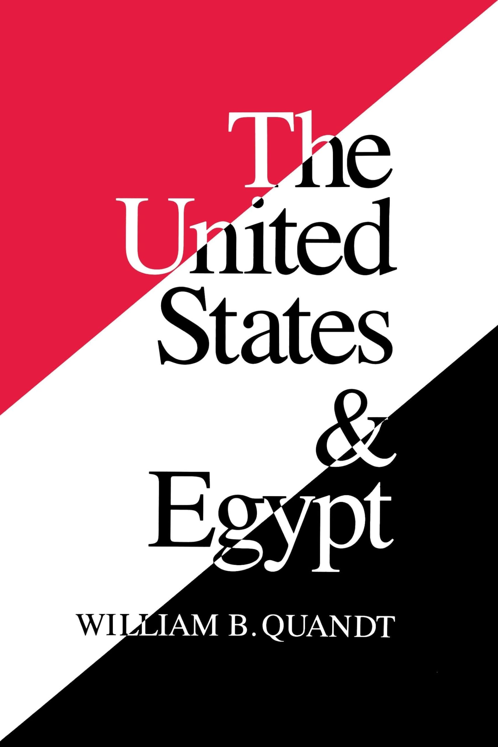 The United States And Egypt: An Essay On Policy For The 1990S,Used