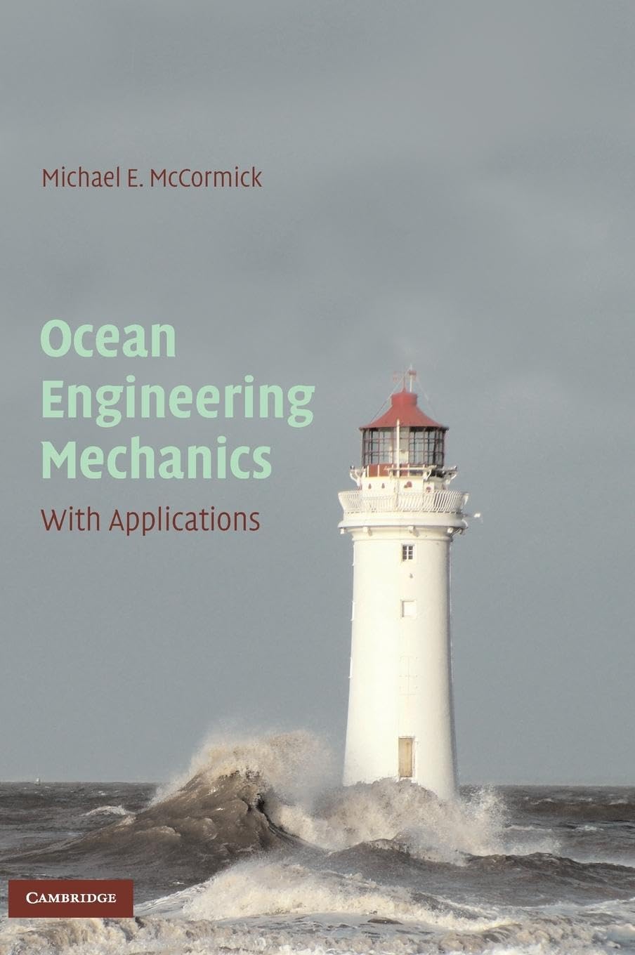 Ocean Engineering Mechanics: With Applications,Used
