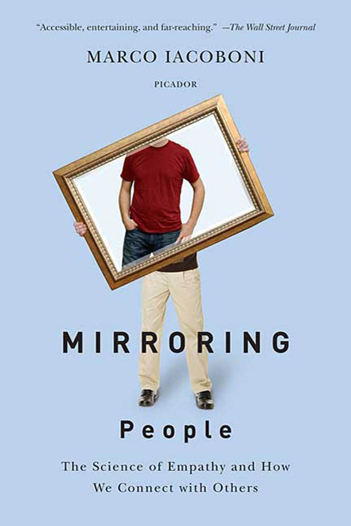 Mirroring People: The Science of Empathy and How We Connect with Others,New