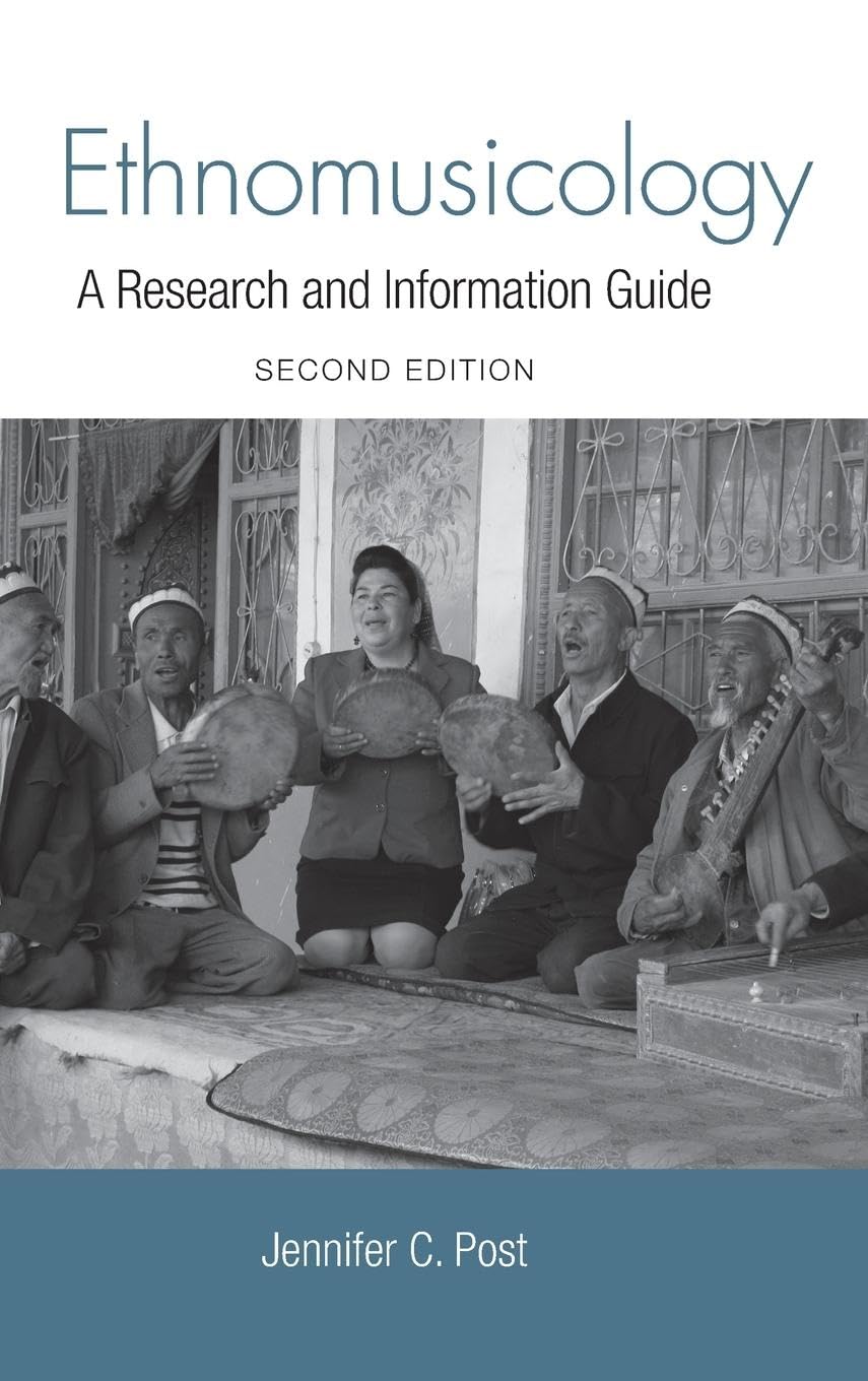 Ethnomusicology: A Research And Information Guide (Routledge Music Bibliographies)