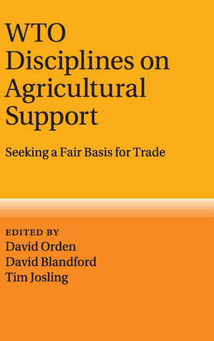 WTO Disciplines on Agricultural Support: Seeking a Fair Basis for Trade,Used