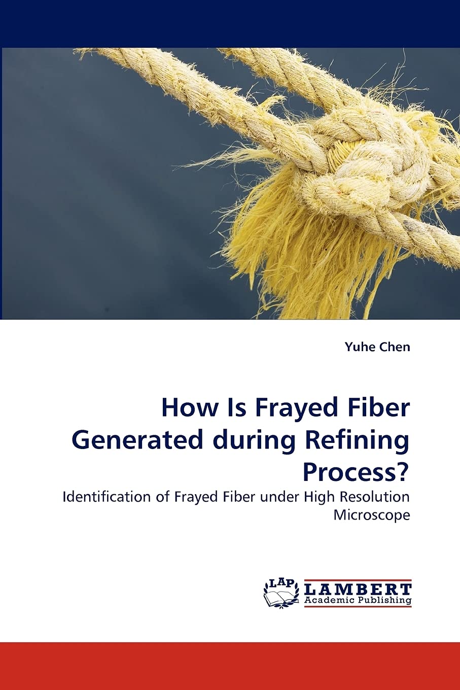 How Is Frayed Fiber Generated during Refining Process?: Identification of Frayed Fiber under High Resolution Microscope,Used