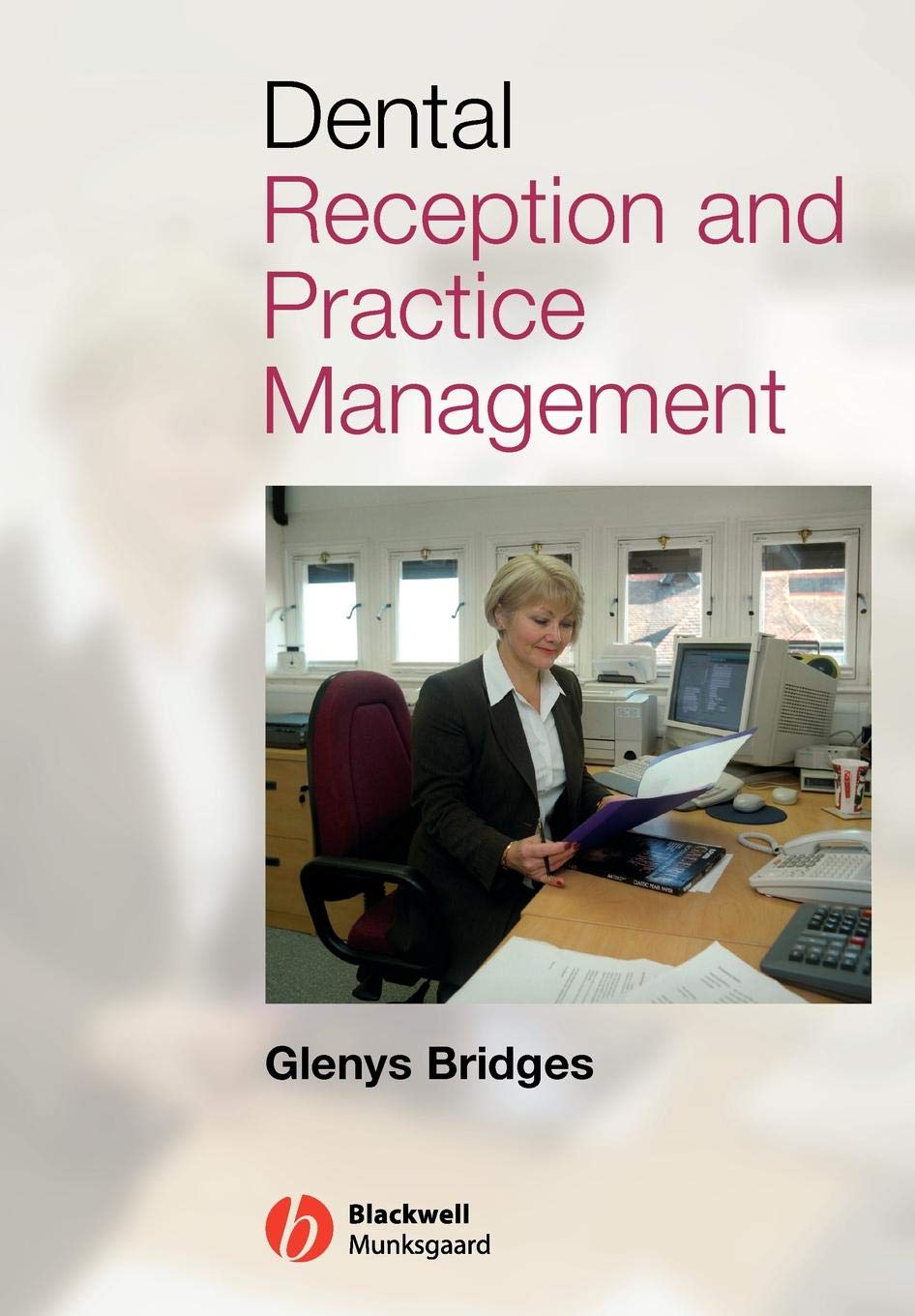 Dental Reception And Practice Management