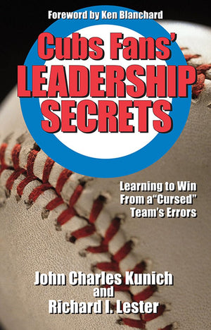 Cubs Fans' Leadership Secrets: Learning to Win From a 