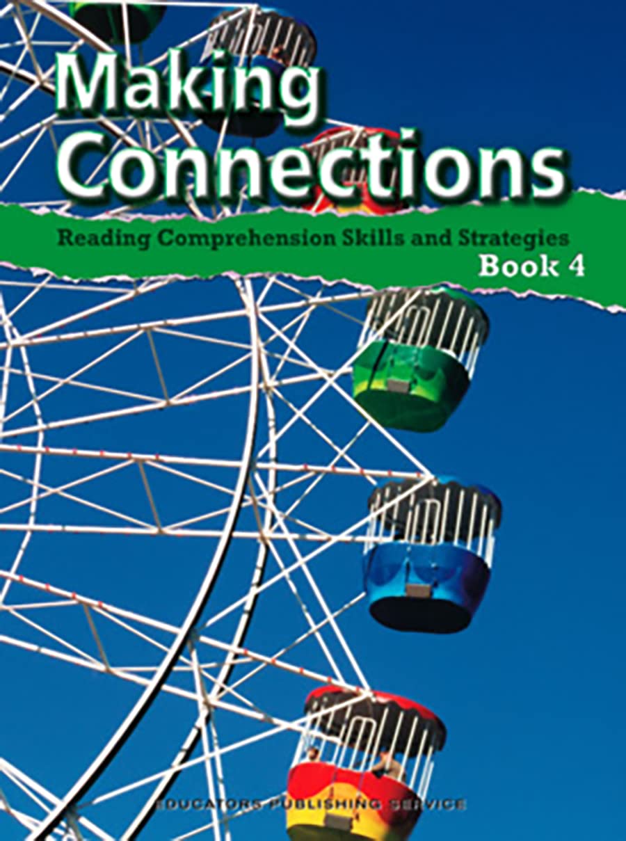 Making Connections, Book 4: Reading Comprehension Skills And Strategies,New
