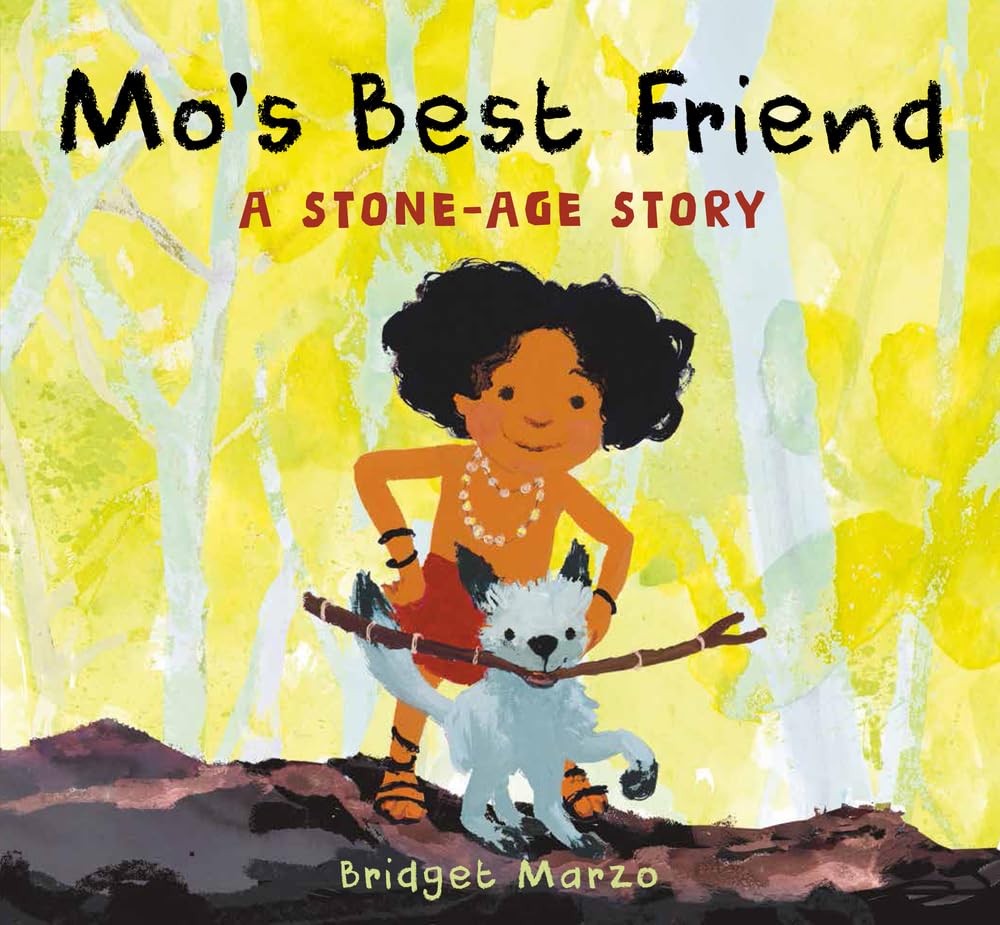 Mo's Best Friend: A StoneAge Story,New