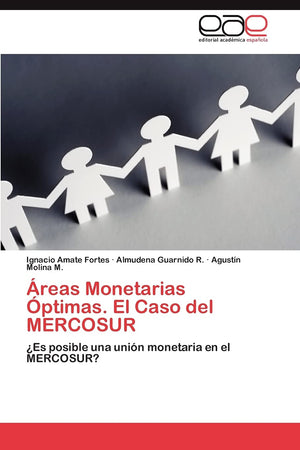 reas Monetarias ptimas. El Caso del MERCOSUR: Es posible una unin monetaria en el MERCOSUR? (Spanish Edition),Used